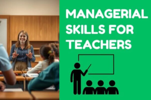 An image of title Managerial (teacher's skills)skills for teachers