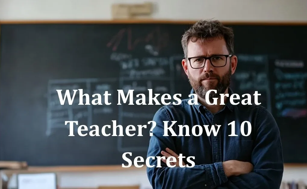 Qualities of a Great Teacher