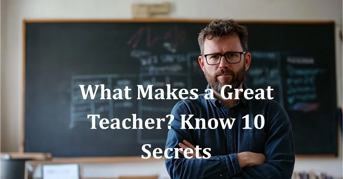 Qualities of a Great Teacher